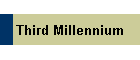 Third Millennium